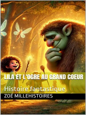 cover image of Lila et l'Ogre au Grand Cœur